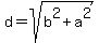 d=sqrt%28b%5E2%2Ba%5E2%29