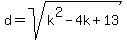 d=sqrt%28k%5E2-4k%2B13%29