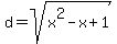 d=sqrt%28x%5E2-x%2B1%29