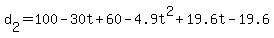 d%5B2%5D=100-30t%2B60-4.9t%5E2%2B19.6t-19.6