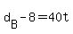 d%5BB%5D+-+8+=+40t