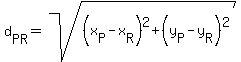 d%5BPR%5D=sqrt%28%28x%5BP%5D-x%5BR%5D%29%5E2%2B%28y%5BP%5D-y%5BR%5D%29%5E2%29%29