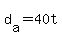 d%5Ba%5D+=+40t