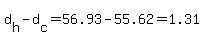 d%5Bh%5D-d%5Bc%5D=56.93-55.62=1.31