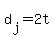 d%5Bj%5D+=+2t