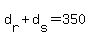 d%5Br%5D+%2B+d%5Bs%5D+=+350