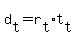 d%5Bt%5D+=+r%5Bt%5D%2At%5Bt%5D