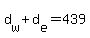 d%5Bw%5D+%2B+d%5Be%5D+=+439