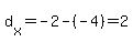d%5Bx%5D=-2-%28-4%29=2
