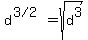 d%5E%28%223+%2F+2%22%29=sqrt%28d%5E3%29