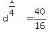d%5E%281%2F4%29=40%2F16