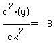 d%5E2%28y%29%2Fdx%5E2=-8