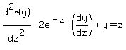 d%5E2%28y%29%2Fdz%5E2++-+2e%5E%28-z%29%28dy%2Fdz%29%2By+=+z