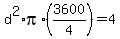 d%5E2%2Api%2A%283600%2F4%29=4