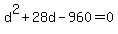 d%5E2%2B28d-960+=+0