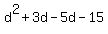 d%5E2%2B3d-5d-15