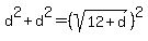 d%5E2%2Bd%5E2=%28sqrt%2812%2Bd%29%29%5E2