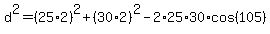 d%5E2=%2825%2A2%29%5E2%2B%2830%2A2%29%5E2-2%2A25%2A30%2Acos%28105%29