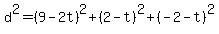 d%5E2=%289-2t%29%5E2%2B%282-t%29%5E2%2B%28-2-t%29%5E2