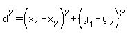 d%5E2=%28x%5B1%5D-x%5B2%5D%29%5E2%2B%28y%5B1%5D-y%5B2%5D%29%5E2