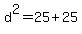 d%5E2=25%2B25