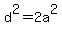 d%5E2=2a%5E2