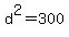 d%5E2=300