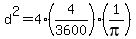 d%5E2=4%284%2F3600%29%281%2Fpi%29