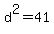 d%5E2=41