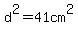 d%5E2=41cm%5E2