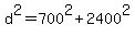 d%5E2=700%5E2%2B2400%5E2