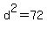 d%5E2=72