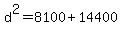d%5E2=8100%2B14400