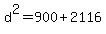 d%5E2=900%2B2116