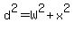d%5E2=W%5E2%2Bx%5E2