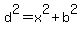 d%5E2=x%5E2%2Bb%5E2