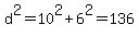 d%5E2+=+10%5E2+%2B+6%5E2+=+136
