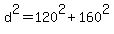 d%5E2+=+120%5E2+%2B+160%5E2