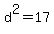 d%5E2+=+17