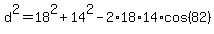 d%5E2+=+18%5E2+%2B+14%5E2+-+2%2A18%2A14%2Acos%2882%29