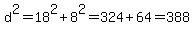 d%5E2+=+18%5E2+%2B+8%5E2+=+324+%2B+64+=+388