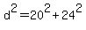 d%5E2+=+20%5E2+%2B+24%5E2