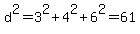d%5E2+=+3%5E2+%2B+4%5E2+%2B+6%5E2+=+61