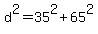 d%5E2+=+35%5E2%2B65%5E2
