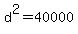d%5E2+=+40000