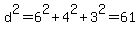 d%5E2+=+6%5E2+%2B+4%5E2+%2B+3%5E2+=+61