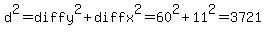 d%5E2+=+diffy%5E2+%2B+diffx%5E2+=+60%5E2+%2B+11%5E2+=+3721