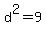 d%5E2+=9