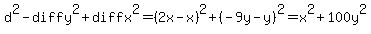d%5E2+-+diffy%5E2+%2B+diffx%5E2+=+%282x-x%29%5E2+%2B+%28-9y-y%29%5E2+=+x%5E2+%2B+100y%5E2