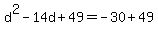 d%5E2-14d%2B49=-30%2B49%29